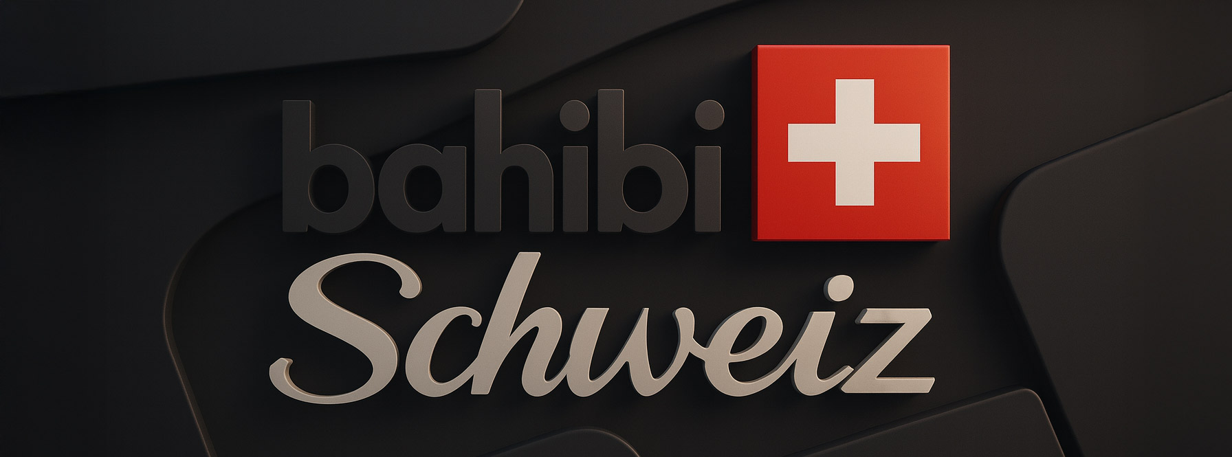 Bahibi Schweiz